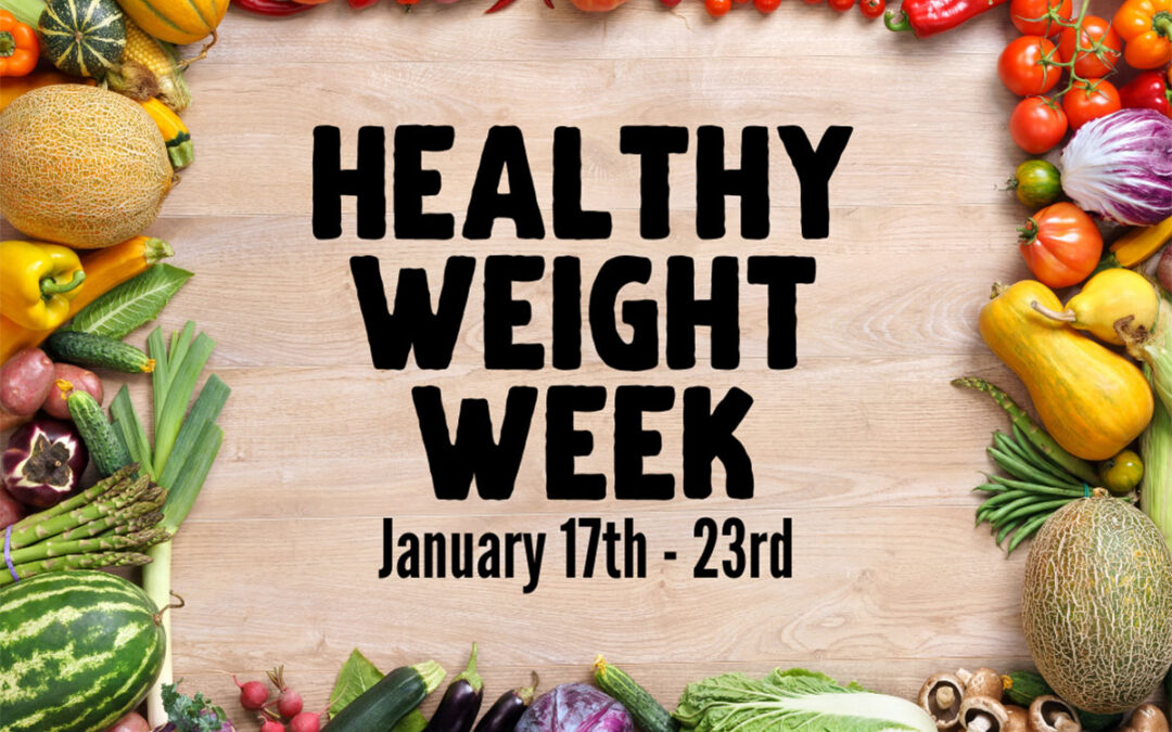 Healthy Weight Week – Your Launching Pad to a Healthier, Fitter 2021!